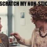 dont scratch my non-stickpan
